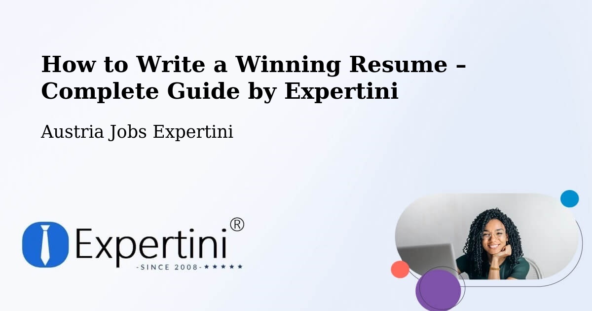 Resume Writing Guide for Job Seekers – Graz - Graz, Austria Jobs Expertini