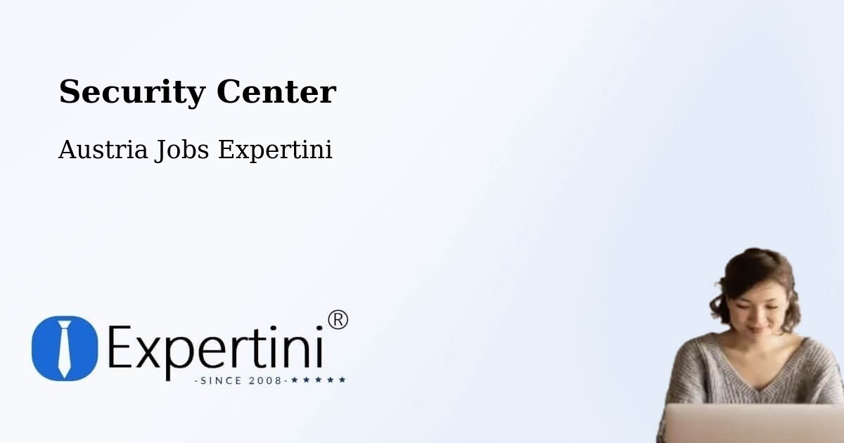 Security & Compliance – Graz - Austria Jobs Expertini